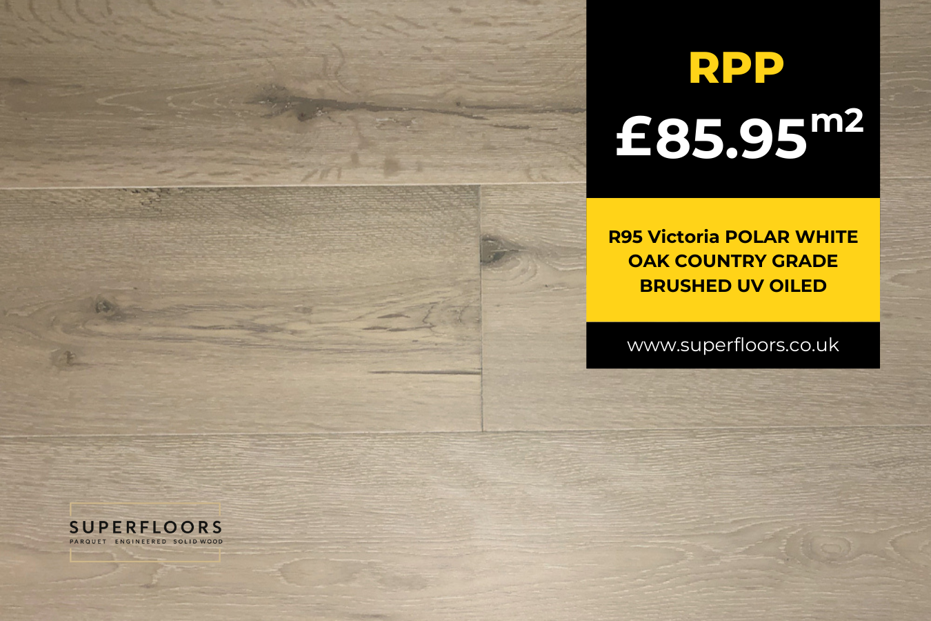 R95 Victoria POLAR WHITE OAK COUNTRY GRADE BRUSHED UV OILED