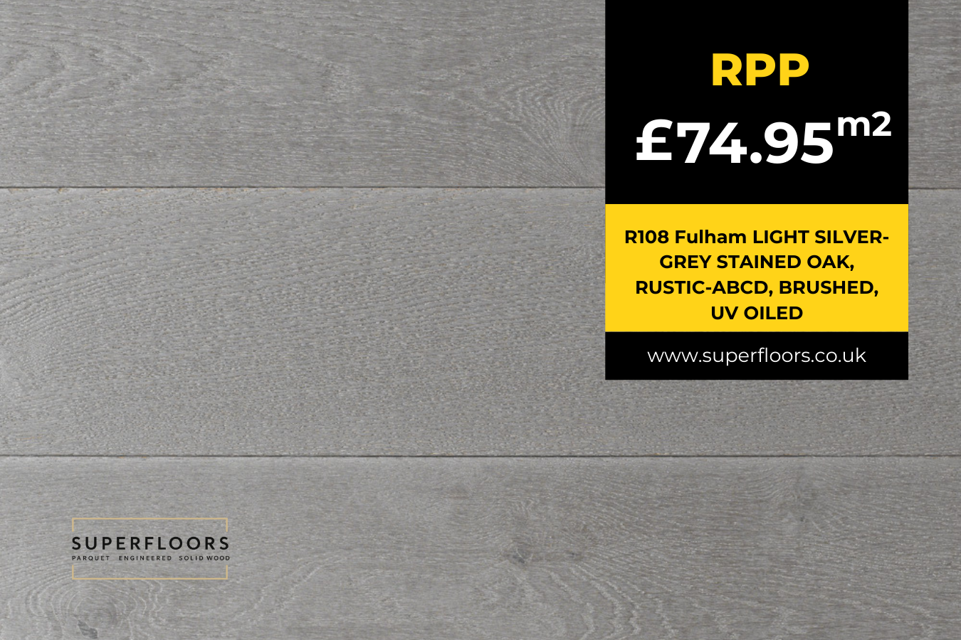 R108 Fulham LIGHT SILVER-GREY STAINED OAK, RUSTIC-ABCD, BRUSHED, UV OILED