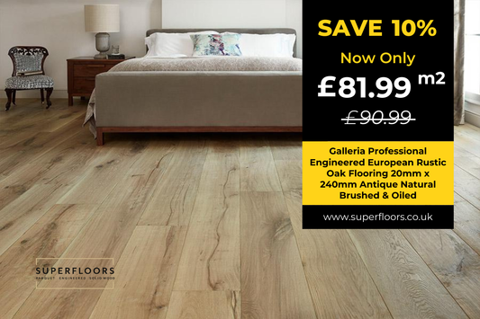 Galleria Professional Engineered European Rustic Oak Flooring 20mm x 240mm Antique Natural Brushed & Oiled