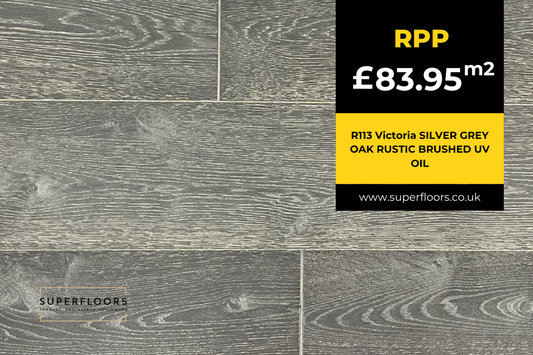 R113 Victoria SILVER GREY OAK RUSTIC BRUSHED UV OIL