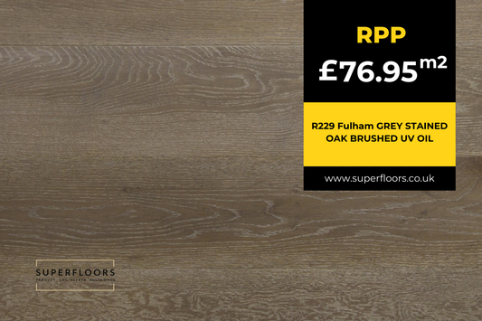 R229 Fulham GREY STAINED OAK BRUSHED UV OIL