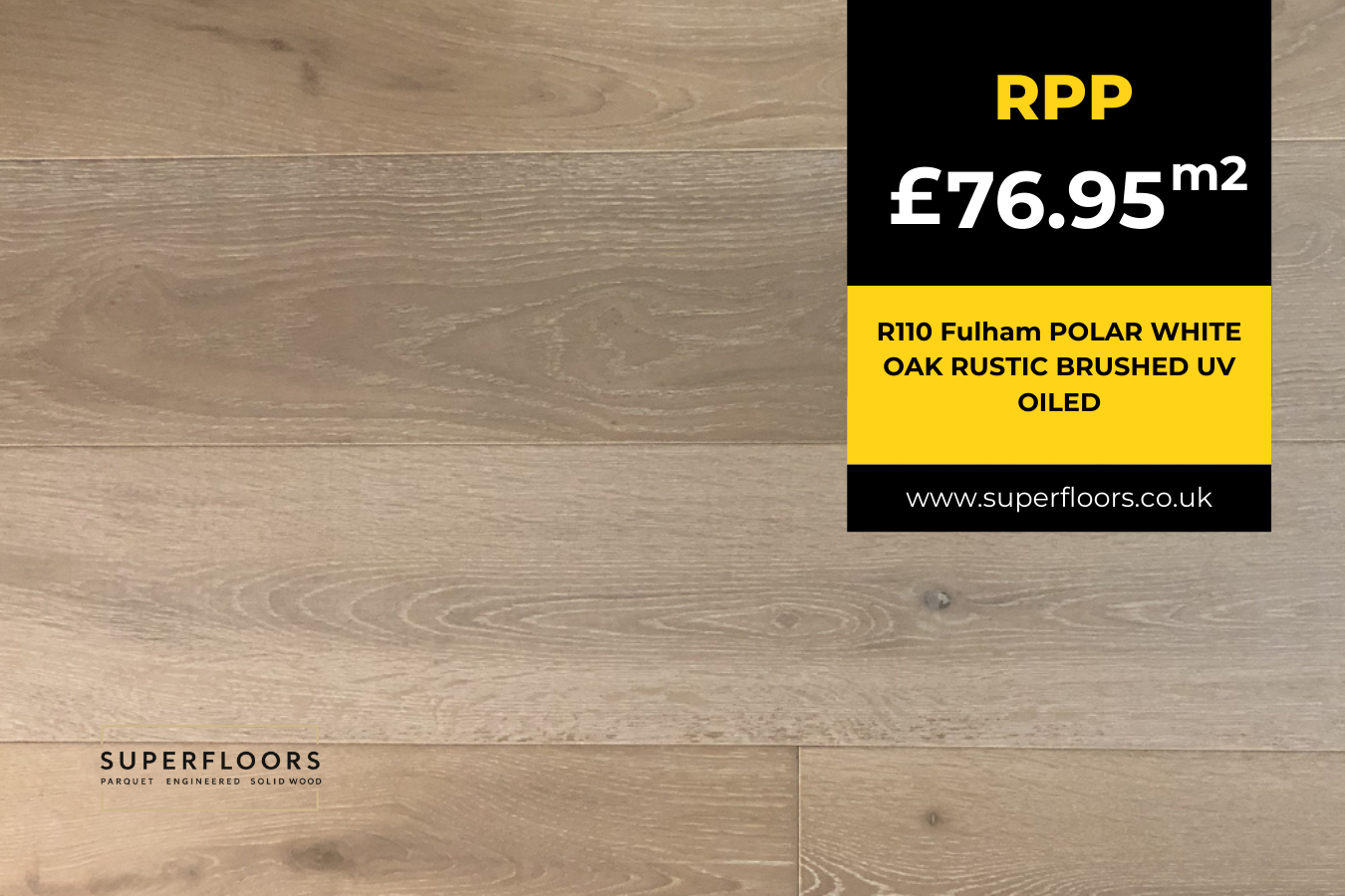R110 Fulham POLAR WHITE OAK RUSTIC BRUSHED UV OILED