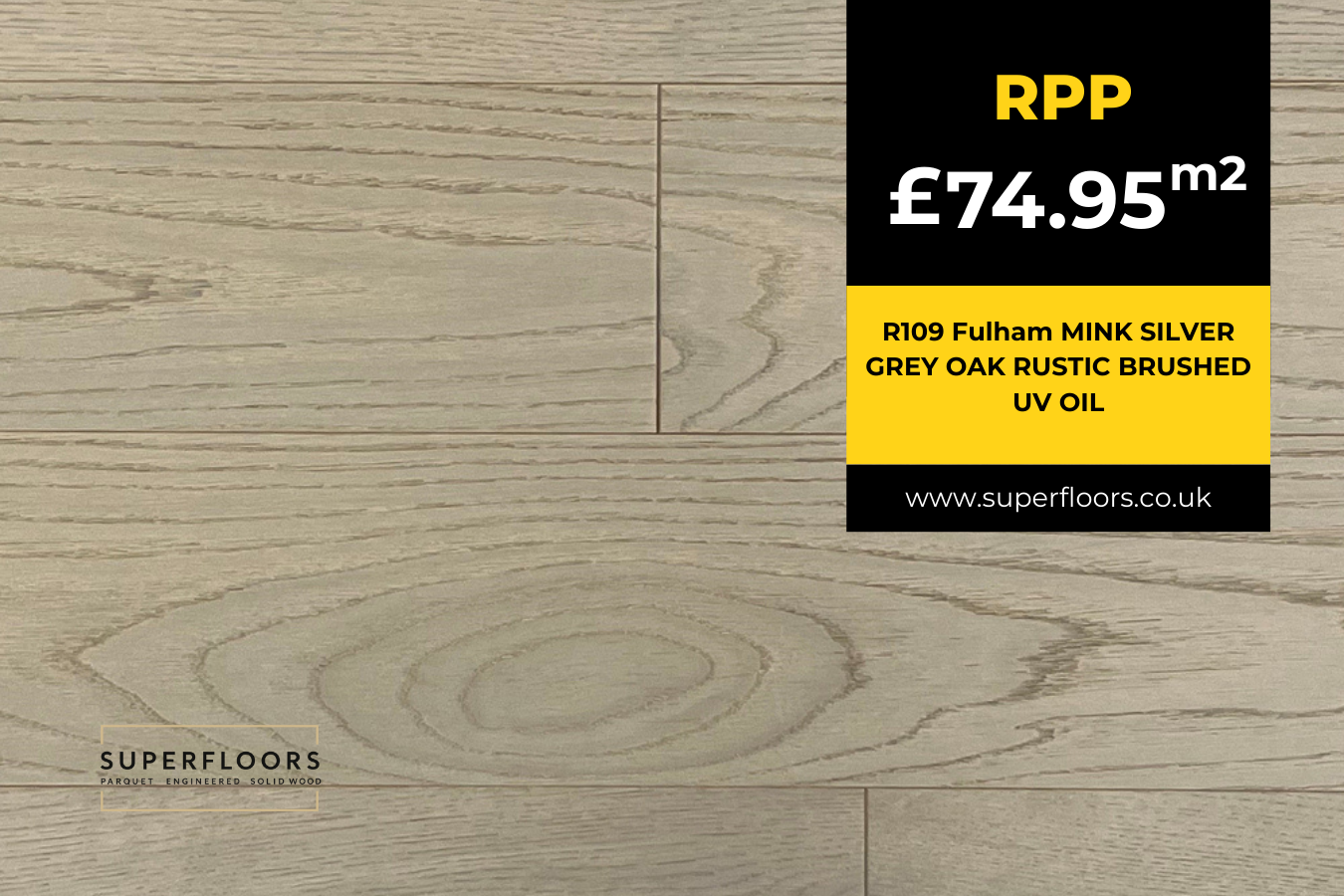 R109 Fulham MINK SILVER GREY OAK RUSTIC BRUSHED UV OIL