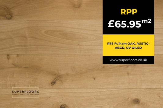 R78 Fulham OAK, RUSTIC-ABCD, UV OILED
