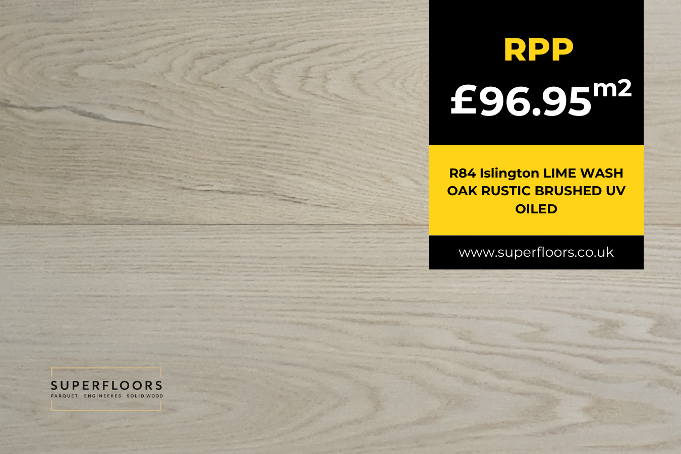 R84 Islington LIME WASH OAK RUSTIC BRUSHED UV OILED